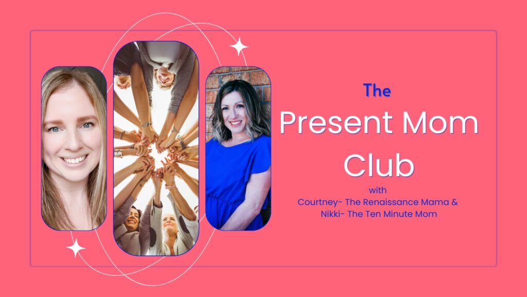 the present mom club community